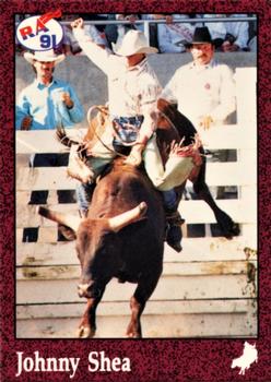 1991 Rodeo America Set B #47 Johnny Shea Front